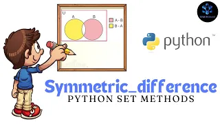 SYMMETRIC - DIFFERENCE method Python Set Methods