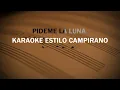 Pideme La Luna - KARAOKE - Estilo Campirano
