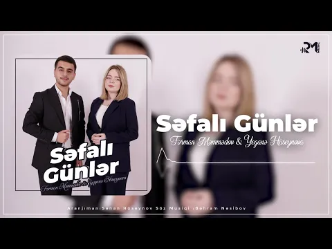 Video Thumbnail: Fərman Məmmədov & Yeganə Hüseynova - Səfalı Günlər