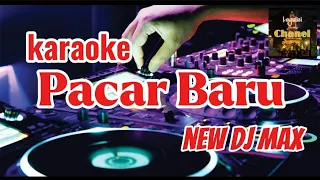 dj max pacar baru karaoke new version dj