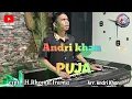 Download Lagu ANDRI KHAN~ PUJA~ CIPT : RHOMA IRAMA ~ (COVER)~ ARR : ANDRI KHAN