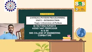 Overview of Python PYTHON PROGRAMMING SNS Institutions