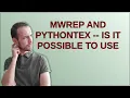 mwrep and pythontex -