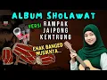 Download Lagu Full Album Sholawat Rampak Kentrung v2 || semoga diqobul doa hajat || rezeki berlimpah ruah