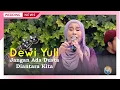 Download Lagu DEWI YULL - JANGAN ADA DUSTA DIANTARA KITA (CONVENTION HALL SAMARINDA)