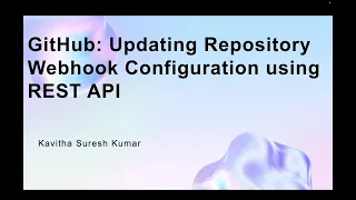 GitHub Updating Repository Webhook Configuration using REST API