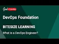 DevOps Bitesize Learning What is a DevOps Engineer DevOps tutorial