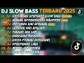 Download Lagu DJ SLOW BASS TERBARU 2025 | DJ CINTA DARI SEBERANG🎵DJ ADAKAH KENYAMANAN DIHATIMU🎵| FULL ALBUM