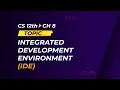 12 - Ch 8 Integrated Development Environment IDE in ICS Getting Started with C Excemy