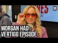 Morgan Had Vertigo Episode After Rolling Over in Bed