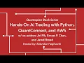 Hands-On AI Trading with Python QuantConnect and AWS with Jiri Pik Ernest Chan and Jared Broad