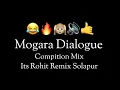 Download Lagu Mogra Dialogue ( Compition Mix ) - Its Rohit Remix 😂💥🙉