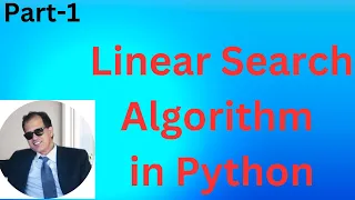 Linear Search in Python Part-1 Linear Search Algorithm in Python Searching Algorithms in DSA