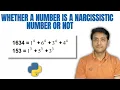 Find whether a number is a Narcissistic number or not TOP MOST PYTHON INTERVIEW QUESTION SERIES