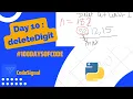 Day 10 deleteDigit - CodeSignal Solution