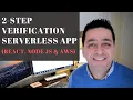 2-Step Verification Serverless App React NodeJS AWS