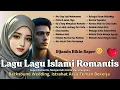 Download Lagu LAGU LAGU ISLAMI SUPER ROMANTIS 💖 Lagu Islami Romantis Bikin Baper | Lagu Cinta Islami Terbaru 2025