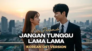 jangan tunggu lama lama cici paramida korean version cover by jinwoo u0026 hana k drama ost style
