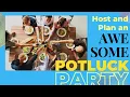 The Ultimate POTLUCK PARTY Planning and Hosting Guide