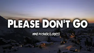 mike posner please dont go lyrics 
