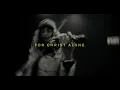 2819 Worship – For Christ Alone (Official Lyric Video)