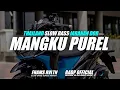 Download Lagu DJ Mangku Purel Thailand Slow Bass Jaranan Dor Badp Official