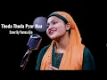 Thoda Thoda Pyar hua tumse cover by Yumna Ajin