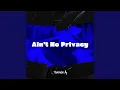 Download Lagu Ain't No Privacy