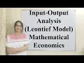Input-Output Analysis Leontief Model Mathematical Economics