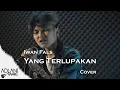 Download Lagu Yang Terlupakan - Iwan Fals (Video Lirik) | Adlani Rambe [Live Cover]