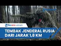 Download Lagu Sniper Ukraina Tembak Mati Jenderal Rusia dari Jarak Hampir 1.800 Meter, Komandan Kyiv: Ini Rekor!
