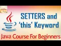 Learn Java Tutorial for Beginners Part 21 Setters and this