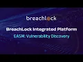 BreachLock Integrated Platform EASM Vulnerability Discovery