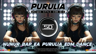 purulia edm nunur bape unique style edm music nunur bape dj remix dj siday remix 2025 new