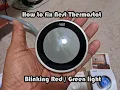 How to Fix Next Thermostat Blinking Red Green Light GLAS install