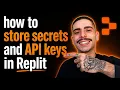 HOW TO STORE SECRETS AND API KEYS IN REPLIT STEP-BY-STEP GUIDE 2026