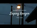 Download Lagu Didi Kempot - Layang Kangen (Cover Dyah Novia) Slowed + Reverb