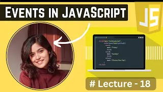 Events in JavaScript Lecture - 18 JavaScript Tutorial in Hindi 2024