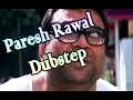 Download Lagu Bollywood Dubstep 2018 | Paresh Rawal | India's DJ NAN