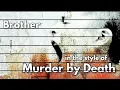 Murder by Death - Brother - Karaoke Instrumental