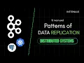 How Big Tech Replicates Data 15 Must-Know Replication Patterns for System Design