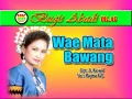 Download Lagu WAE MATA BAWANG   MAJMA ADJ MUSIK KITA REC ORD