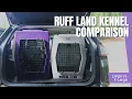 Ruff Land Kennel - Large vs X-Large Crate Sizing
