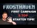 Top 5 Tips for Frosthaven - Beginners Guide
