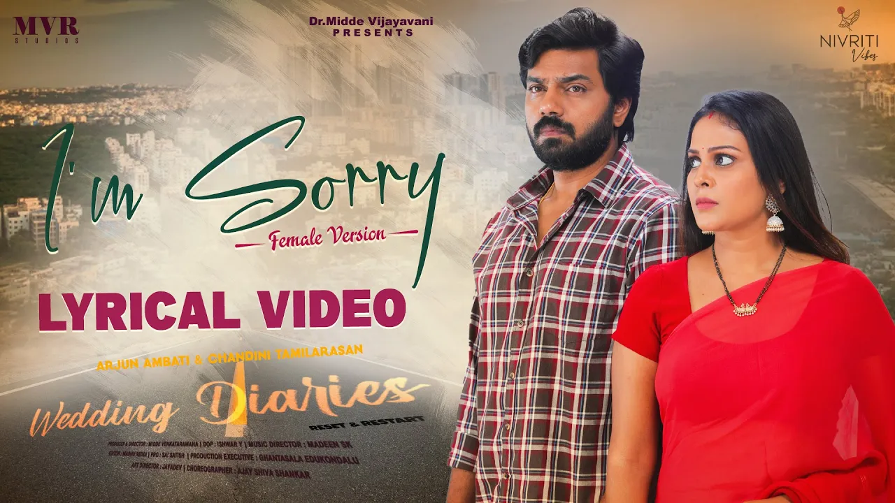 "I'm Sorry" Lyrical Song | Female Version | Arjun Ambati & Chandini Tamilarasan | Spoorthi Jithender