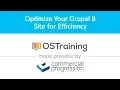 Lesson How to Optimize Your Drupal 8 Site For Efficiency