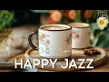 Download Lagu Happy Morning Coffee Jazz Music ☕ Sweet Bossa Nova Instrumentals to Start The Day