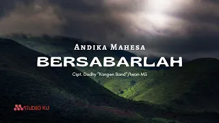 Download Andika Mahesa - Bersabarlah (Lirik) MP3