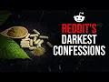 Darkest Reddit Confessions 47