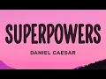 Lagu Daniel Caesar - Superpowers